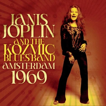 Janis Joplin & the Kozmic Blues Band - Amsterdam 1969 - Albums