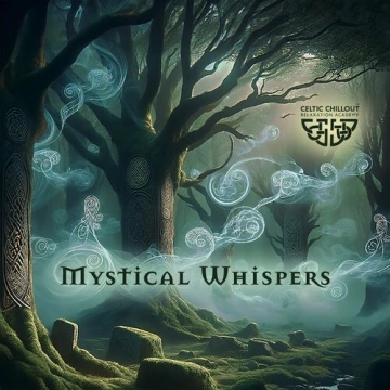 Celtic Chillout Relaxation Academy - Mystical Whispers: Celtic Serenades for a Tranquil Night - Albums