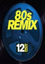 12 Inch Dance: 80s Remix - Albums