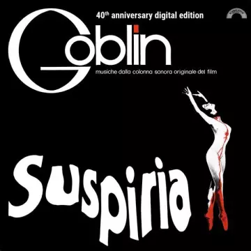 Goblin - Suspiria (40th Anniversary) (Original Motion Picture Soundtrack)