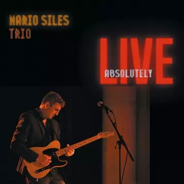 Mario Siles Trío - Absolutely Live