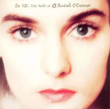Sinead O'Connor - So Far: The Best of Sinead O'Connor