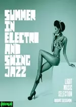 SUMMER IN ELECTRO AND SWING JAZZ