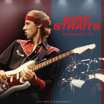 Dire Straits - Live San Francisco 1979