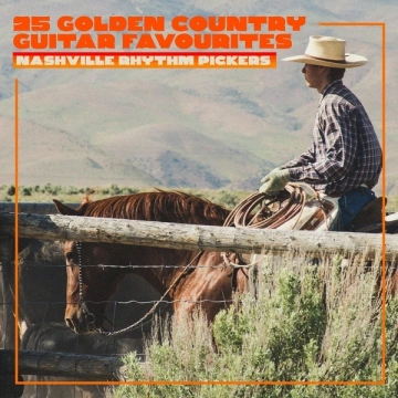 Nashville Rhythm Pickers - 25 Golden Country Guitar Favourites
