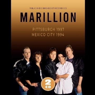 Marillion - Pittsburgh 1997 & Mexico City 1994 - Albums