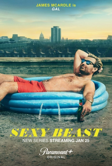 Sexy Beast - Saison 1