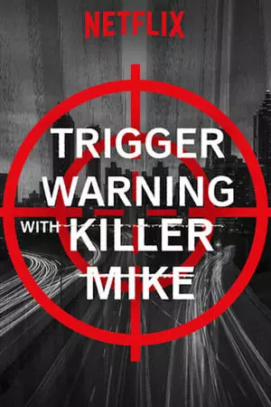 Trigger Warning with Killer Mike - VOSTFR