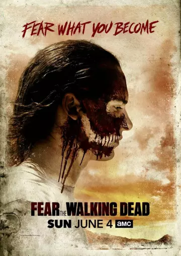 Fear The Walking Dead - VOSTFR HD