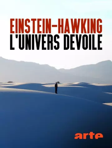 Einstein-Hawking, l'Univers dévoilé - VF HD